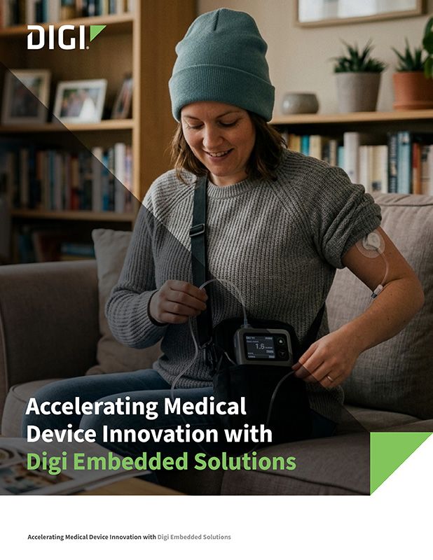 借助Digi嵌入式解决方案加速医疗器械创新