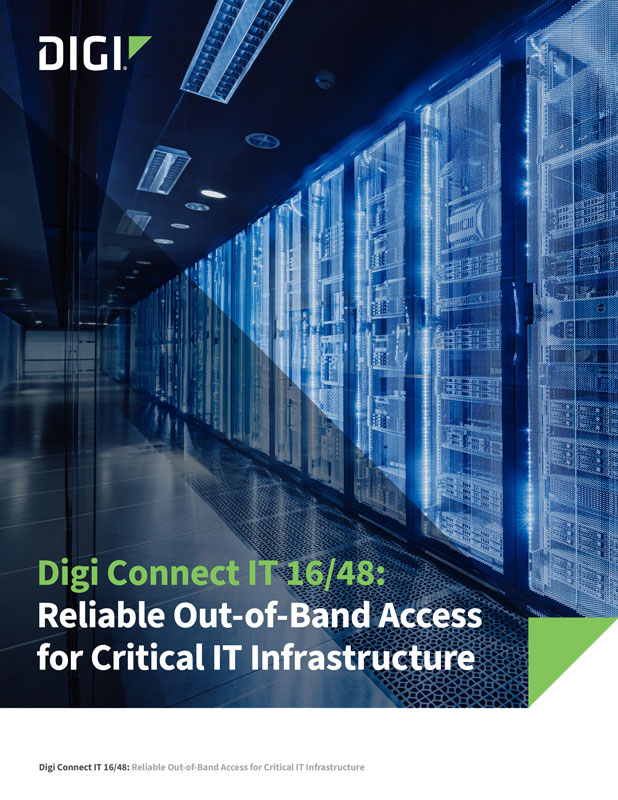 Digi Connect IT 16/48: Reliable Out-of-Band Access for Critical IT Infrastructure